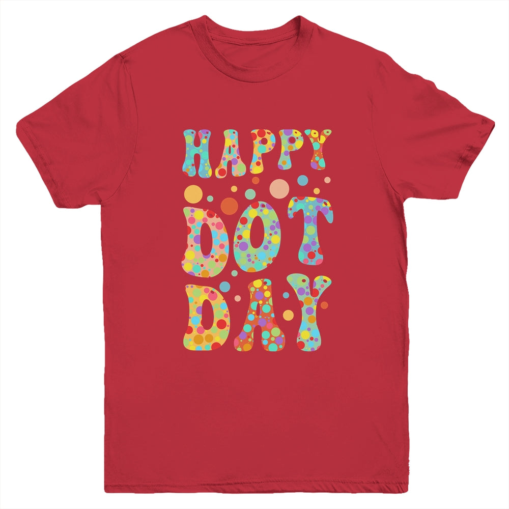 Happy Dot Day International Dot Day Colorful Dot Retro Color Youth Shirt | siriusteestore