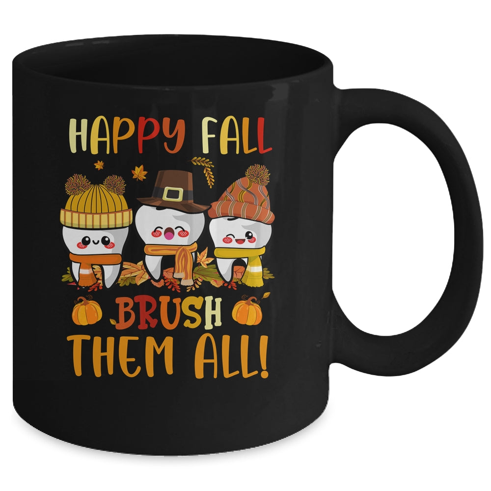 Happy Fall Brush Them All Dental Dentist Squad Thanksgiving Mug | siriusteestore