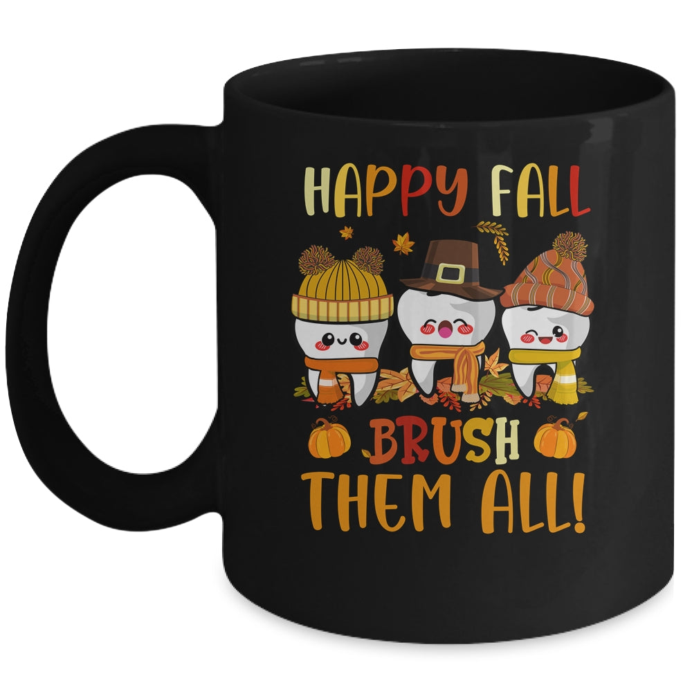 Happy Fall Brush Them All Dental Dentist Squad Thanksgiving Mug | siriusteestore