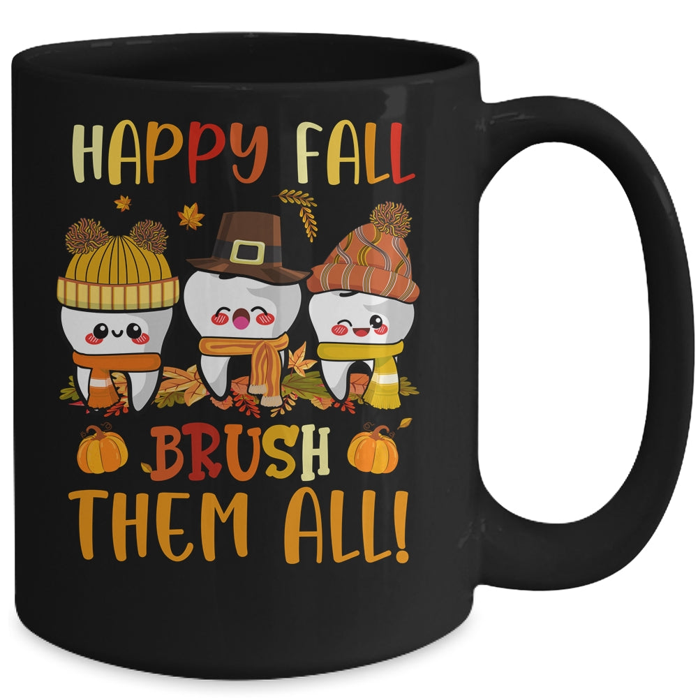 Happy Fall Brush Them All Dental Dentist Squad Thanksgiving Mug | siriusteestore