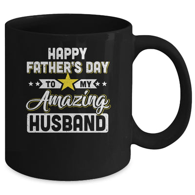 Happy Father's Day to My Amazing Husband from wife Mug | siriusteestore