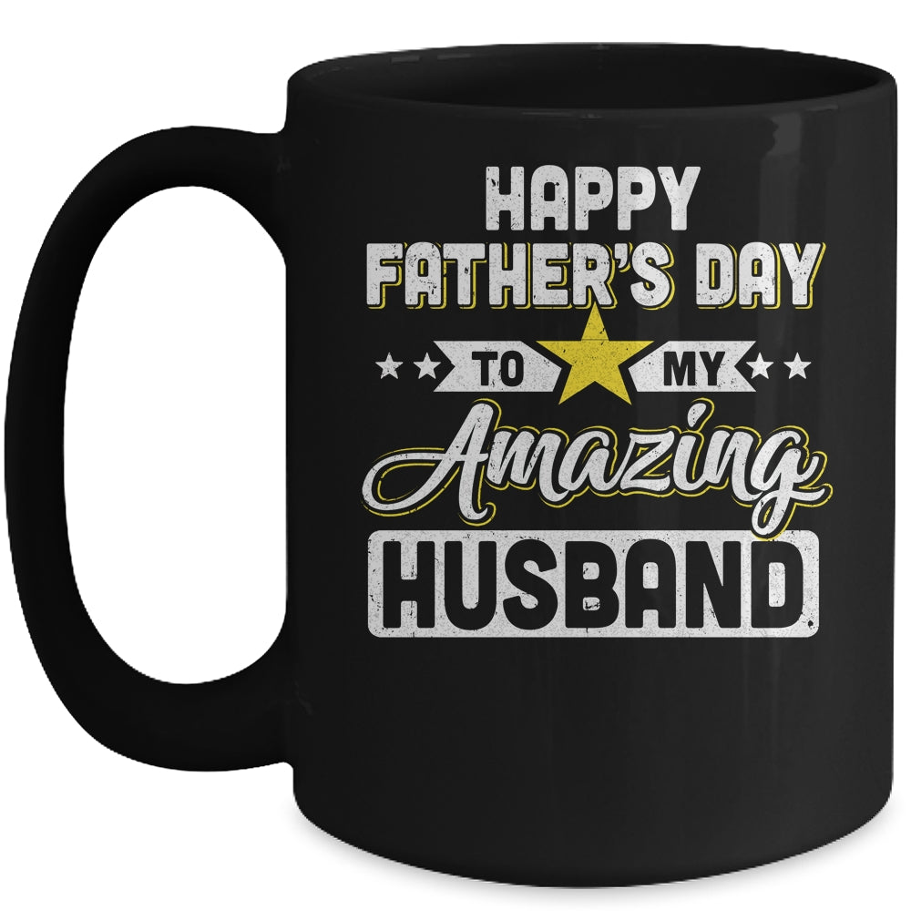 Happy Father's Day to My Amazing Husband from wife Mug | siriusteestore