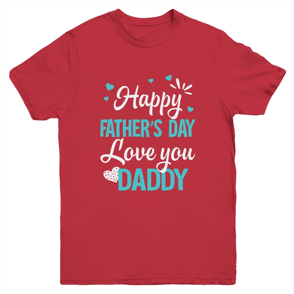 Happy Fathers Day Daddy For Dad Kids Youth Shirt | siriusteestore