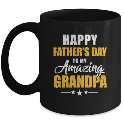 Happy Fathers Day For My Amazing Grandpa From Granddaughter Mug | siriusteestore