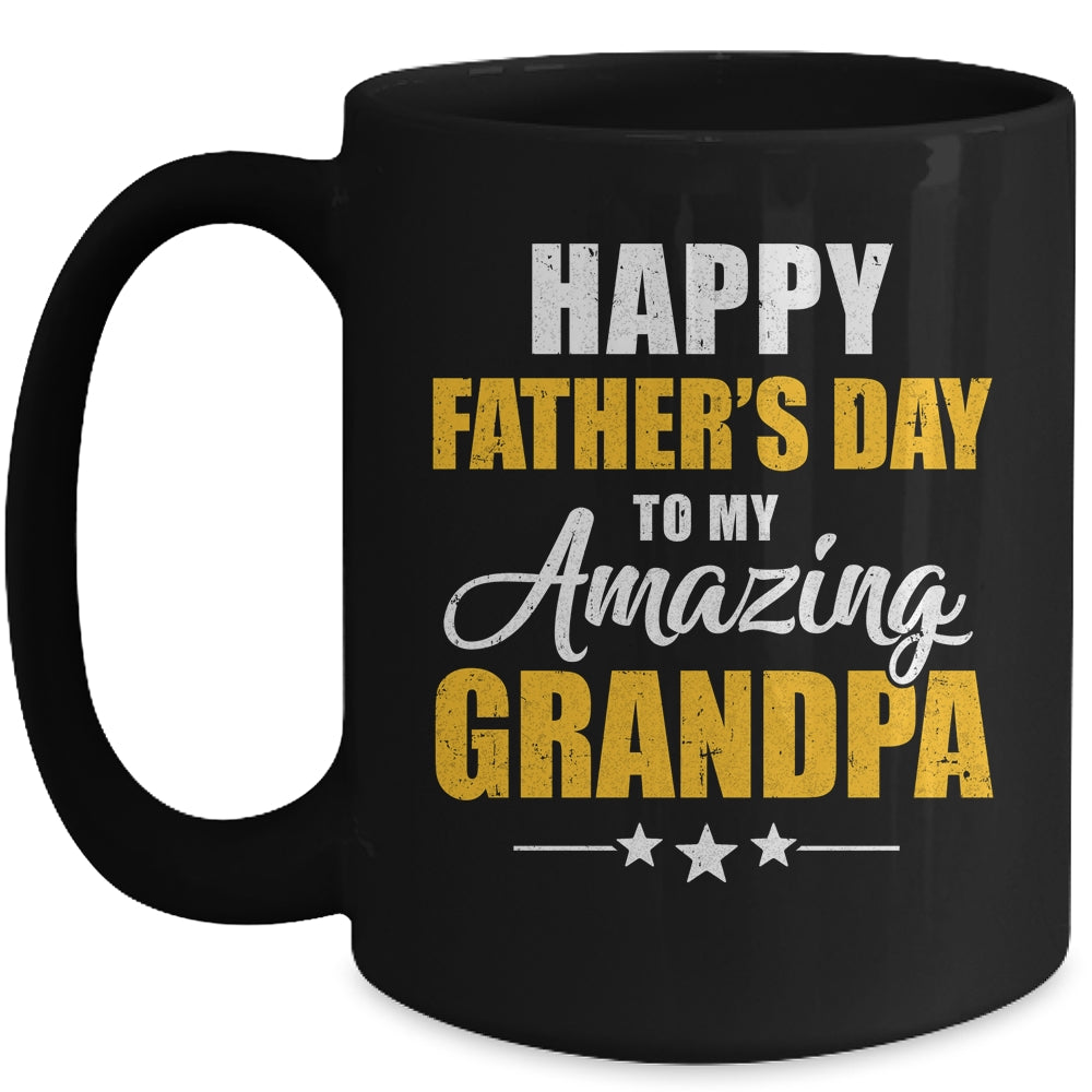 Happy Fathers Day For My Amazing Grandpa From Granddaughter Mug | siriusteestore