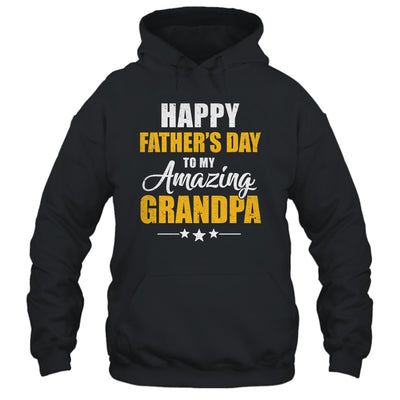 Happy Fathers Day For My Amazing Grandpa From Granddaughter Shirt & Hoodie | siriusteestore