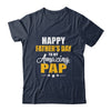 Happy Fathers Day For My Amazing Pap From Son Daughter Shirt & Hoodie | siriusteestore