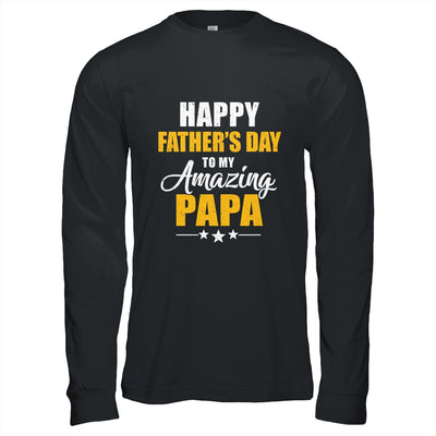 Happy Fathers Day For My Amazing Papa From Son Daughter Shirt & Hoodie | siriusteestore
