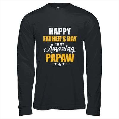 Happy Fathers Day For My Amazing Papaw From Son Daughter Shirt & Hoodie | siriusteestore