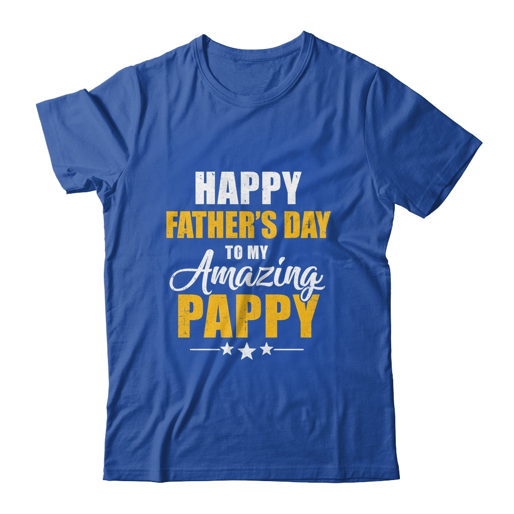 Happy Fathers Day For My Amazing Pappy From Son Daughter Shirt & Hoodie | siriusteestore