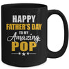 Happy Fathers Day For My Amazing Pop From Son Daughter Mug | siriusteestore