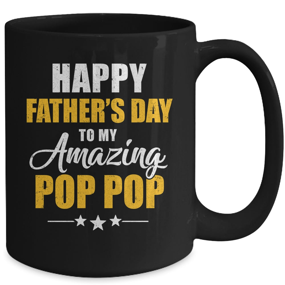 Happy Fathers Day For My Amazing Pop Pop From Son Daughter Mug | siriusteestore