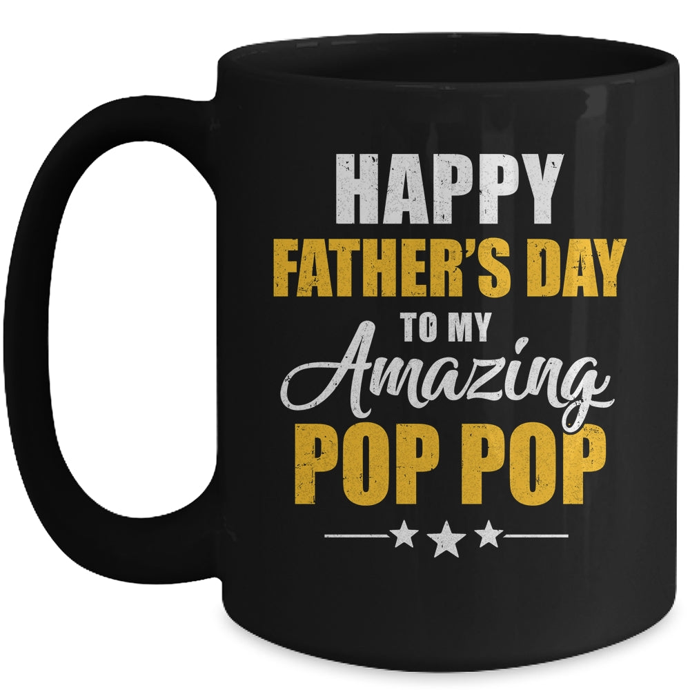 Happy Fathers Day For My Amazing Pop Pop From Son Daughter Mug | siriusteestore