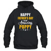 Happy Fathers Day For My Amazing Poppy From Son Daughter Shirt & Hoodie | siriusteestore
