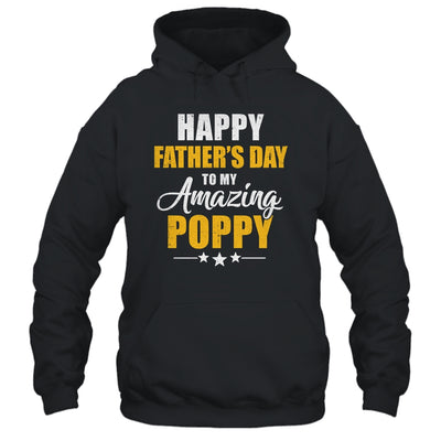 Happy Fathers Day For My Amazing Poppy From Son Daughter Shirt & Hoodie | siriusteestore