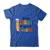 Happy First Day Of School Funny Teacher Grade Student Shirt & Hoodie | siriusteestore