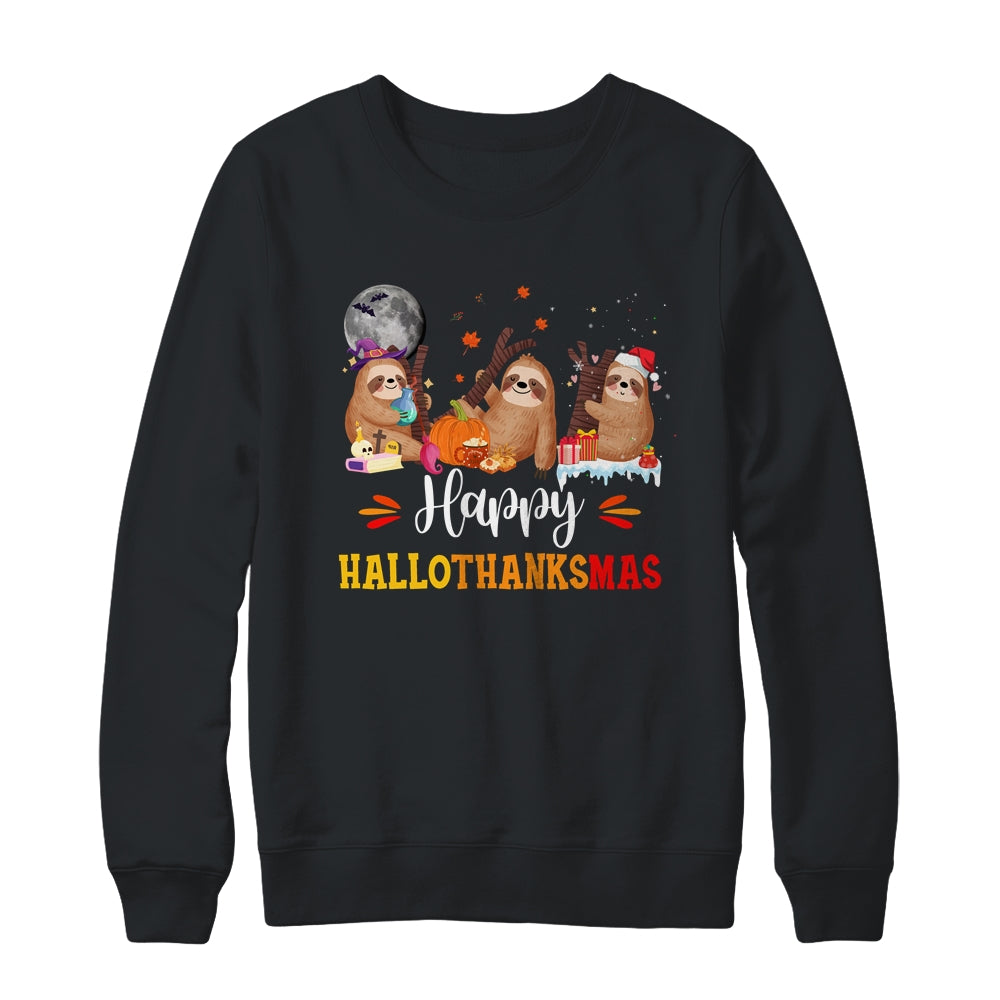 Happy Hallothanksmas Sloth Xmas Thanksgiving Halloween Shirt & Sweatshirt | siriusteestore