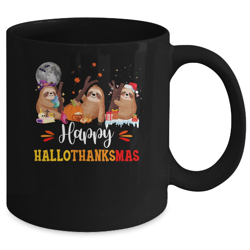 Happy Hallothanksmas Sloth Xmas Thanksgiving Halloween Mug | siriusteestore