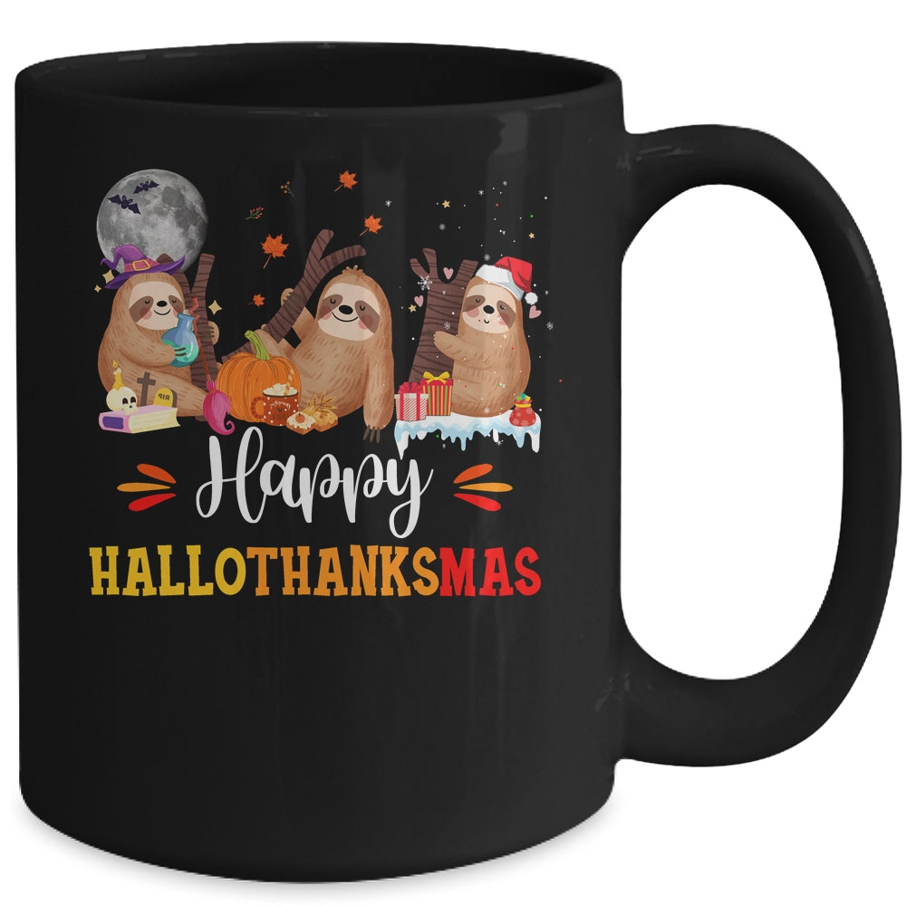 Happy Hallothanksmas Sloth Xmas Thanksgiving Halloween Mug | siriusteestore
