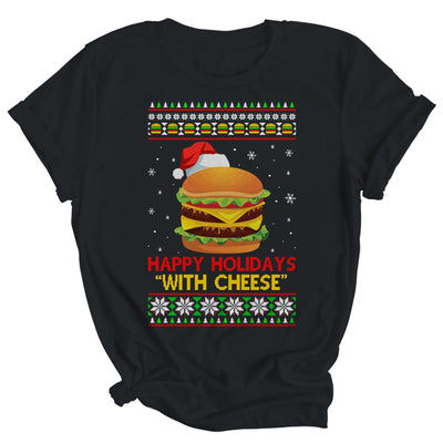 Happy Holidays With Cheese Christmas Cheeseburger Gift Shirt & Sweatshirt | siriusteestore