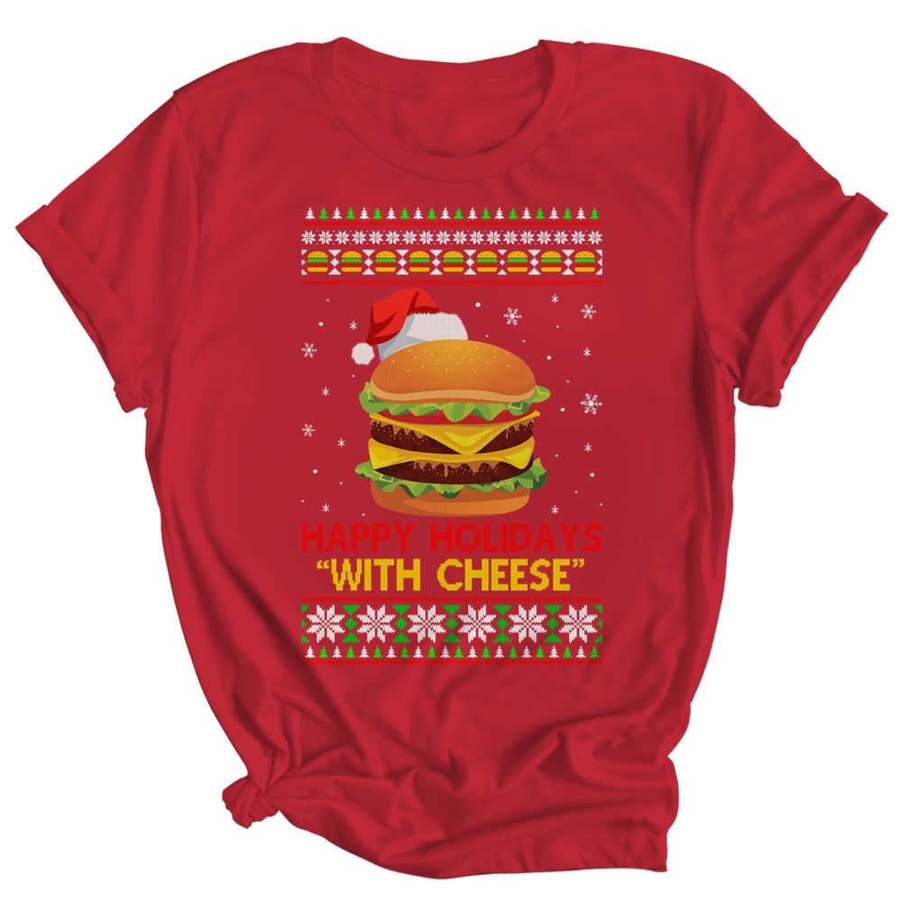 Happy Holidays With Cheese Christmas Cheeseburger Gift Shirt & Sweatshirt | siriusteestore