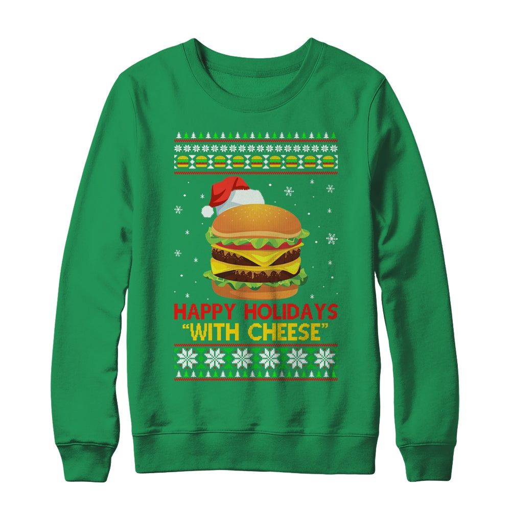 Happy Holidays With Cheese Christmas Cheeseburger Gift Shirt & Sweatshirt | siriusteestore