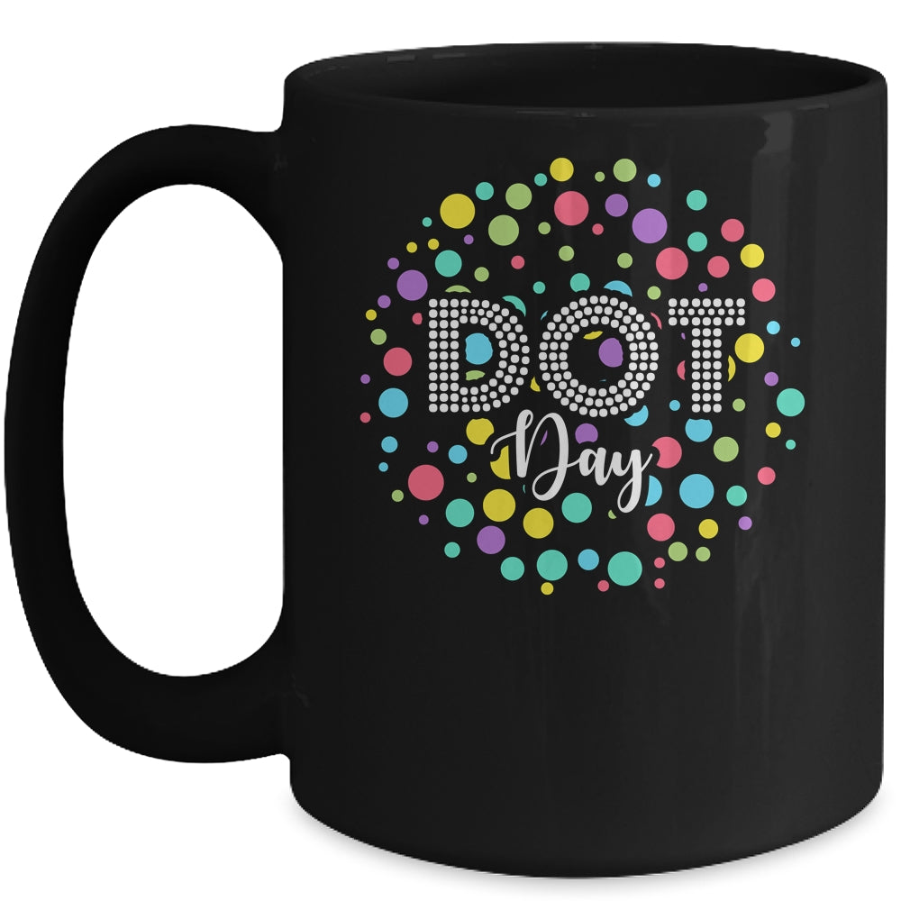 Happy International Dot Day 2022 September 15th Polka Dot Mug | siriusteestore