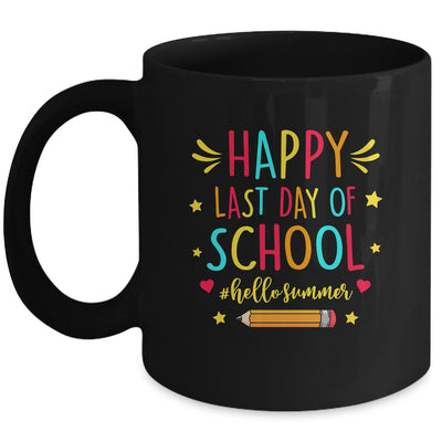 Happy Last Day Of School funny Hello Summer Teacher Student Mug | siriusteestore