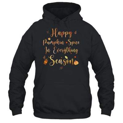 Happy Pumpkin Spice In Everything Funny Autumn Weather Shirt & Tank Top | siriusteestore
