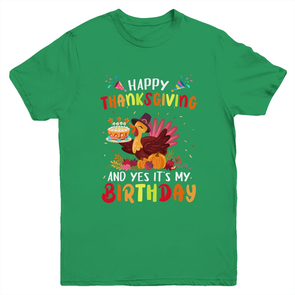 Happy Thanksgiving And Yes It's My Birthday Cute Turkey Kids Youth Shirt | siriusteestore