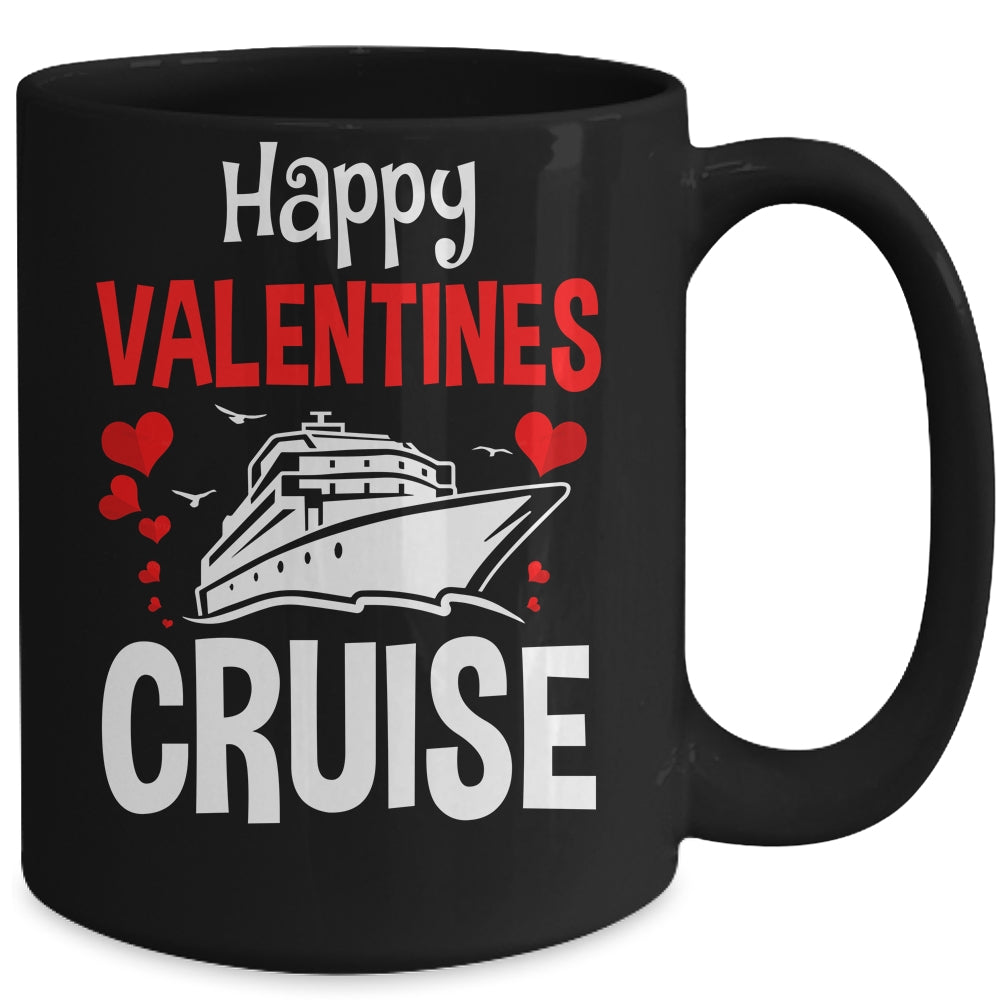 Happy Valentines Cruise Hearts Cool Cruising Vacation Love Mug | siriusteestore