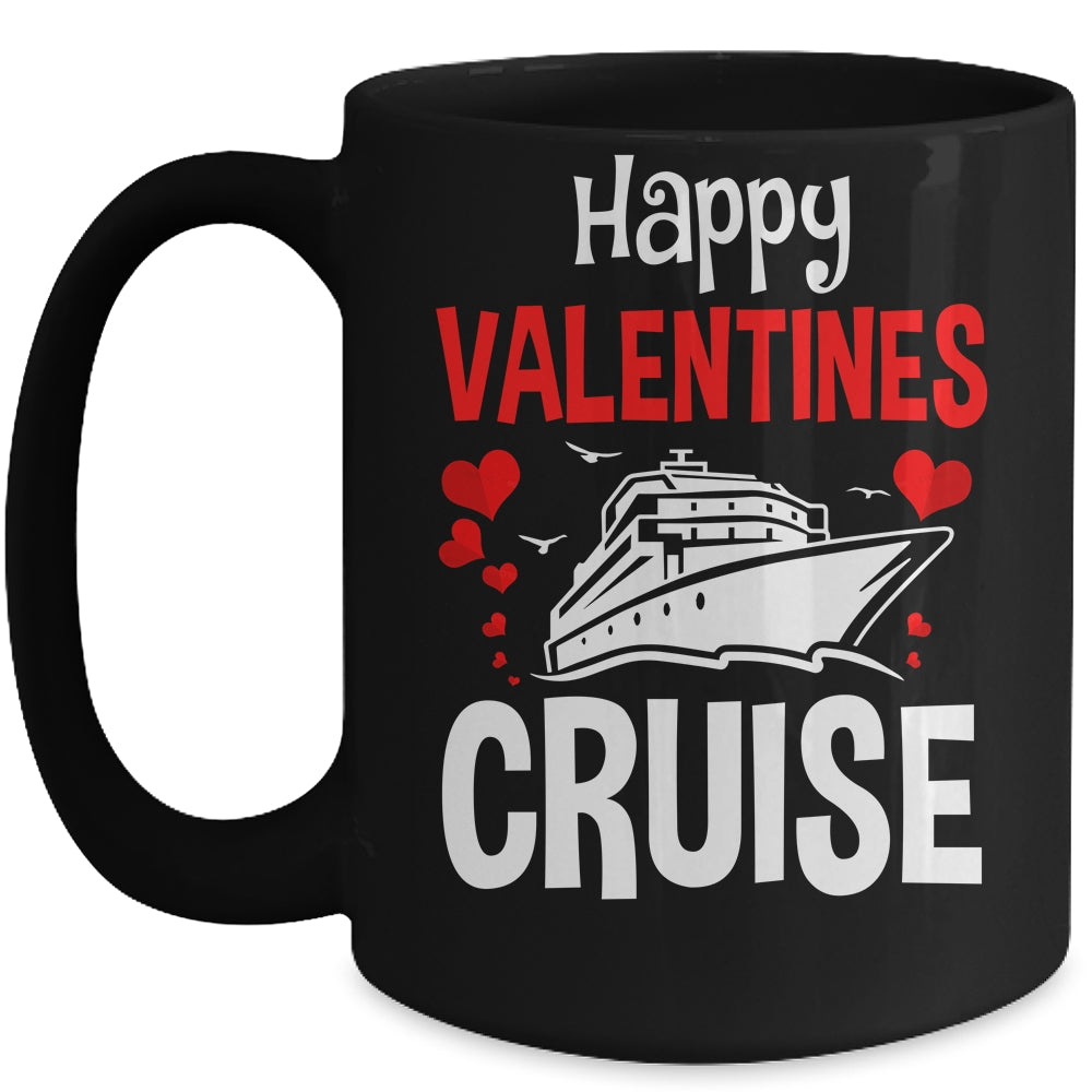 Happy Valentines Cruise Hearts Cool Cruising Vacation Love Mug | siriusteestore
