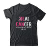 He Can Heal Cancer Breast Cancer Awareness Shirt & Hoodie | siriusteestore