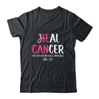 He Can Heal Cancer Breast Cancer Awareness Shirt & Hoodie | siriusteestore