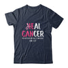 He Can Heal Cancer Breast Cancer Awareness Shirt & Hoodie | siriusteestore