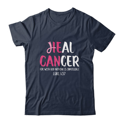 He Can Heal Cancer Breast Cancer Awareness Shirt & Hoodie | siriusteestore