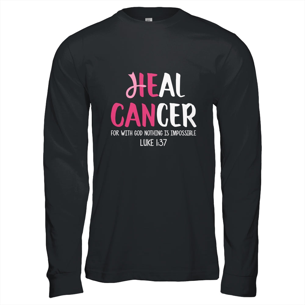 He Can Heal Cancer Breast Cancer Awareness Shirt & Hoodie | siriusteestore