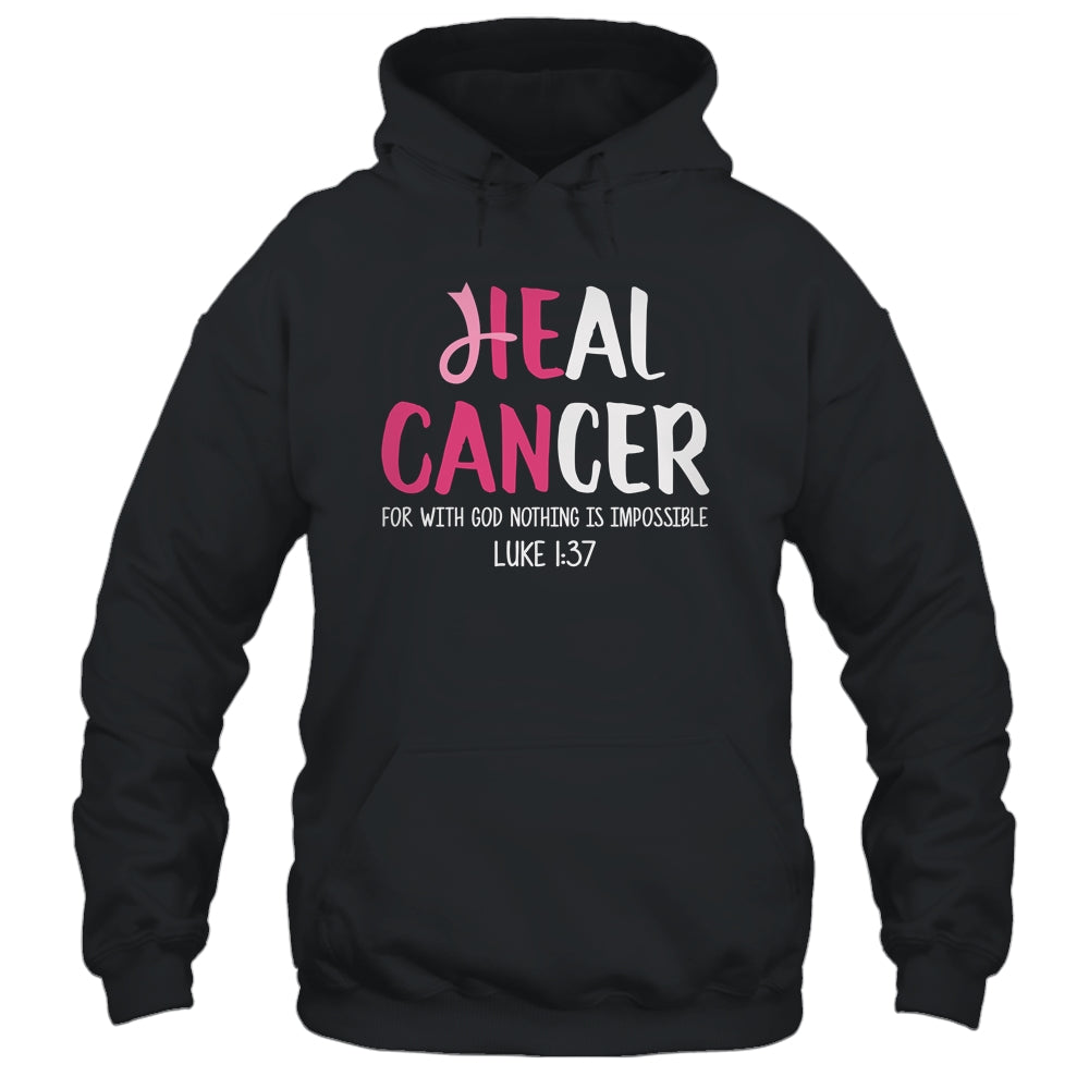 He Can Heal Cancer Breast Cancer Awareness Shirt & Hoodie | siriusteestore