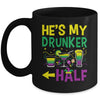 He's My Drunker Half Matching Couple Girlfriend Mardi Gras Mug | siriusteestore