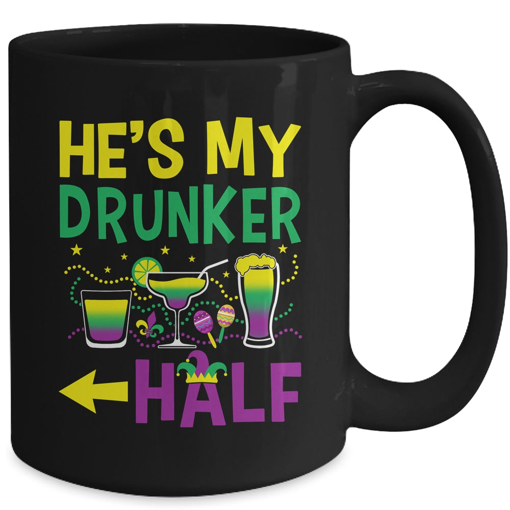 He's My Drunker Half Matching Couple Girlfriend Mardi Gras Mug | siriusteestore