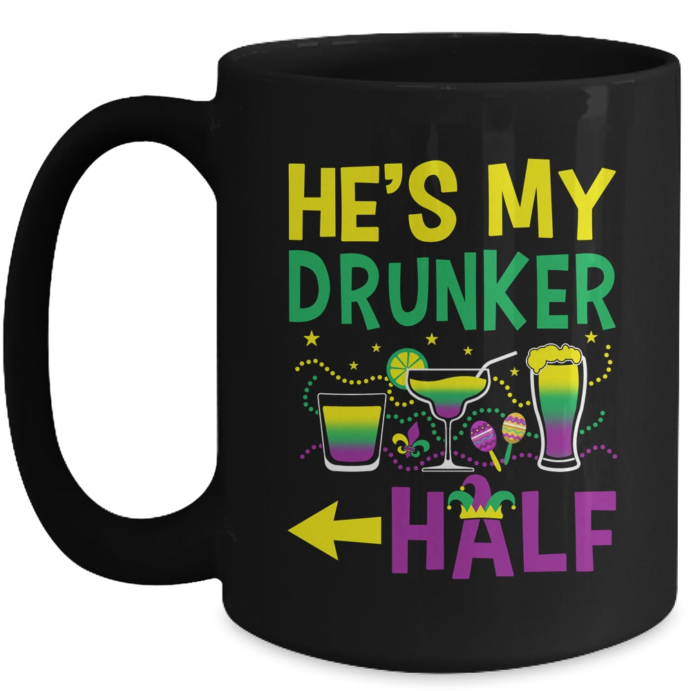 He's My Drunker Half Matching Couple Girlfriend Mardi Gras Mug | siriusteestore