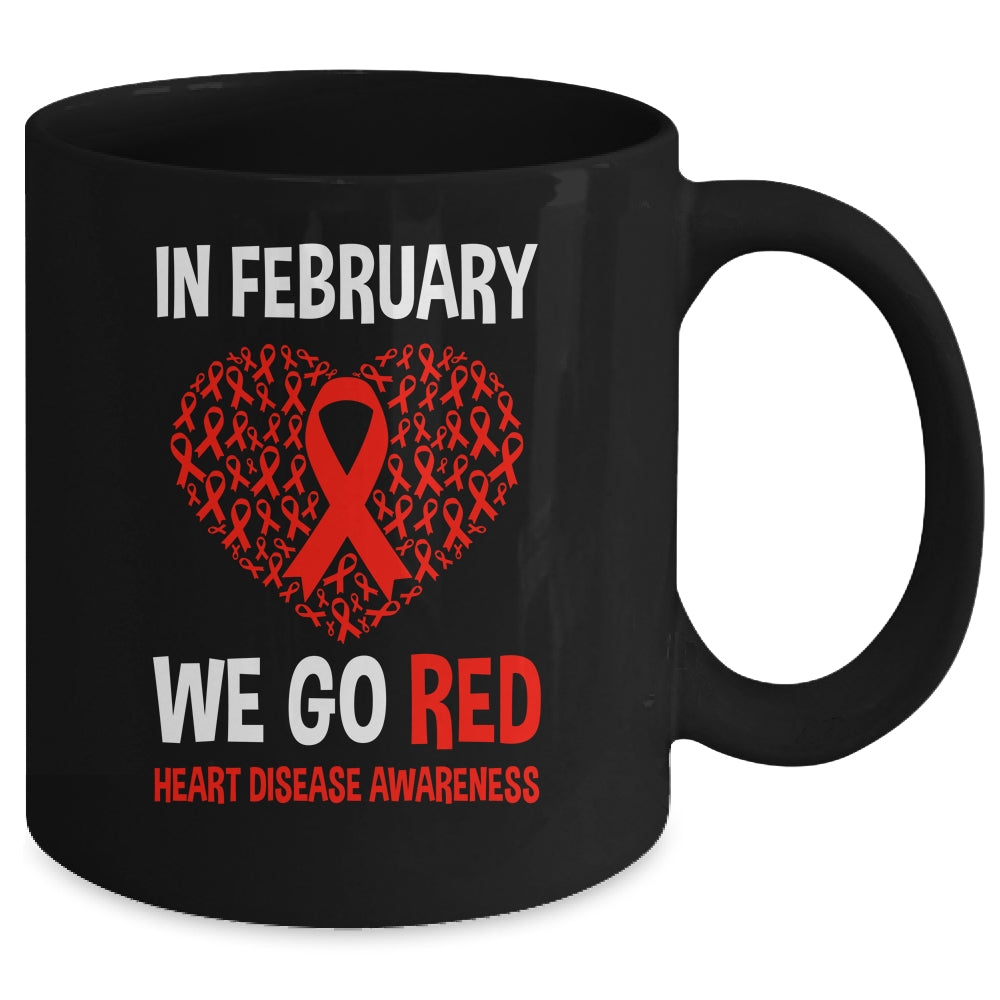 Heart Disease Awareness We Wear Red In February Go Red Mug | siriusteestore