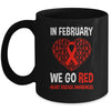 Heart Disease Awareness We Wear Red In February Go Red Mug | siriusteestore
