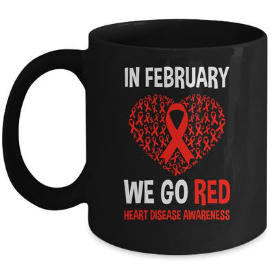 Heart Disease Awareness We Wear Red In February Go Red Mug | siriusteestore
