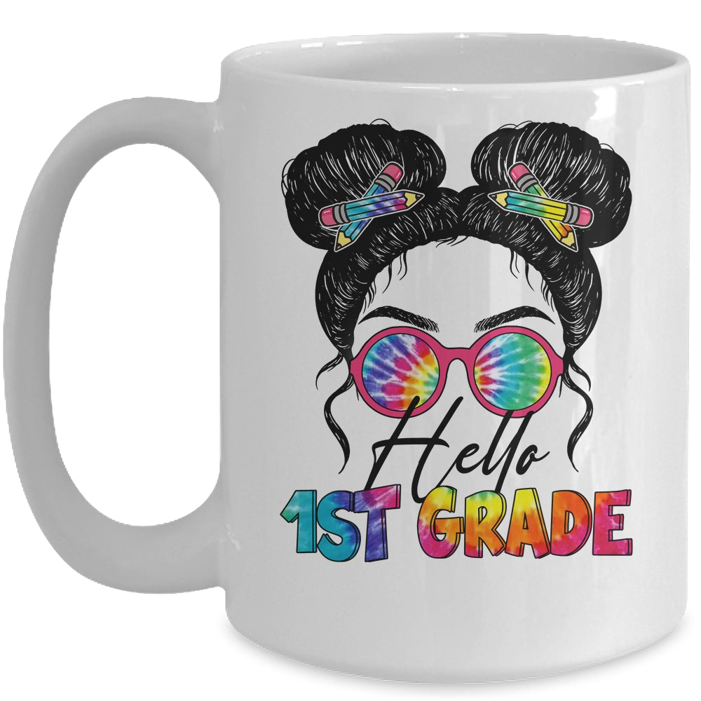 Hello 1st First Grade Messy Bun Back To School Tie Dye Girl Mug | siriusteestore