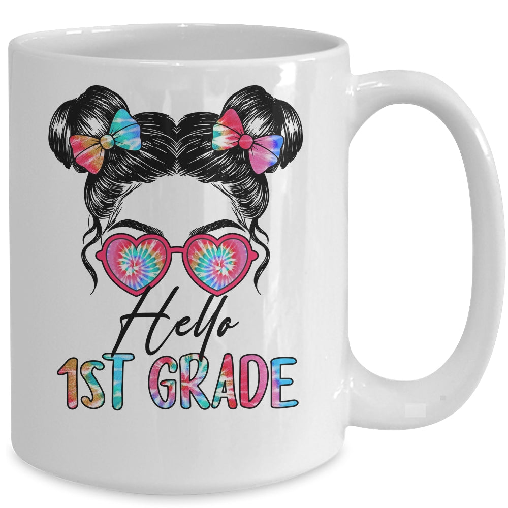Hello 1st Grade Messy Bun Girls Tie Dye Cute Back To School Mug | siriusteestore