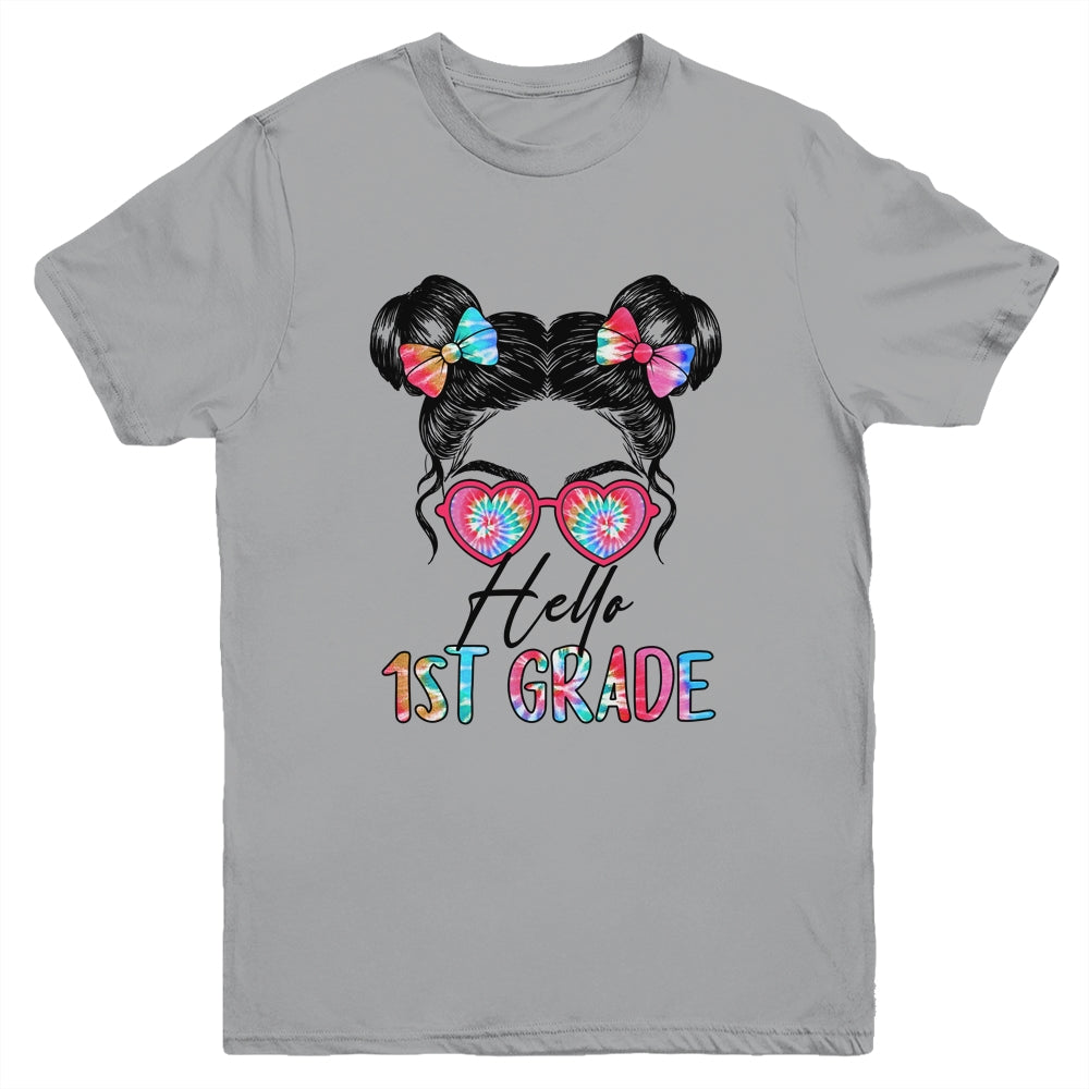Hello 1st Grade Messy Bun Girls Tie Dye Cute Back To School Youth Shirt | siriusteestore