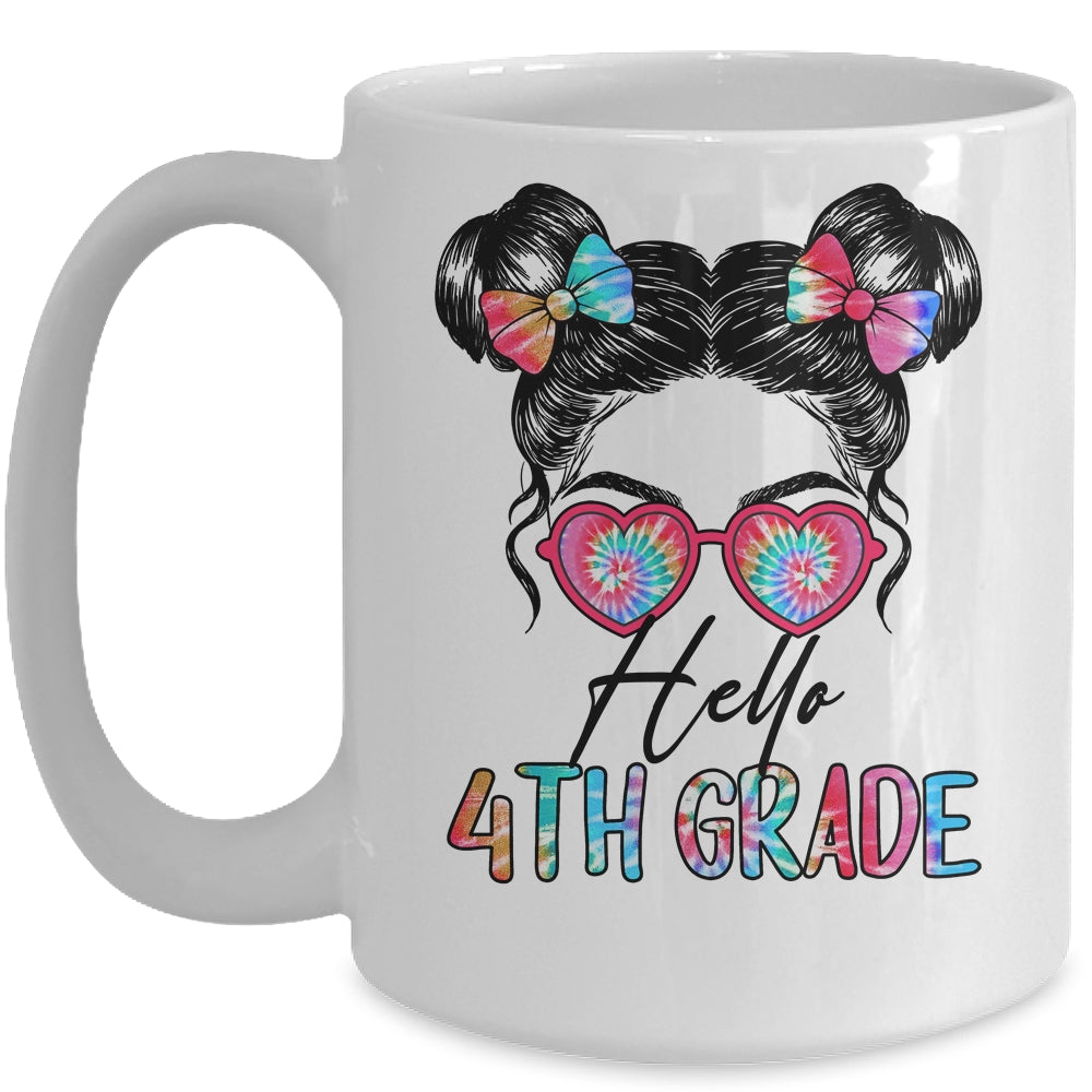 Hello 4th Grade Messy Bun Girls Tie Dye Cute Back To School Mug | siriusteestore