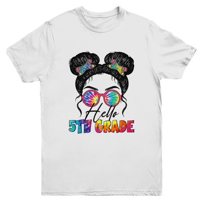 Hello 5th Fifth Grade Messy Bun Back To School Tie Dye Girl Youth Shirt | siriusteestore