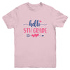 Hello 5th Grade Teacher Back to School Fifth Grade Youth Shirt | siriusteestore